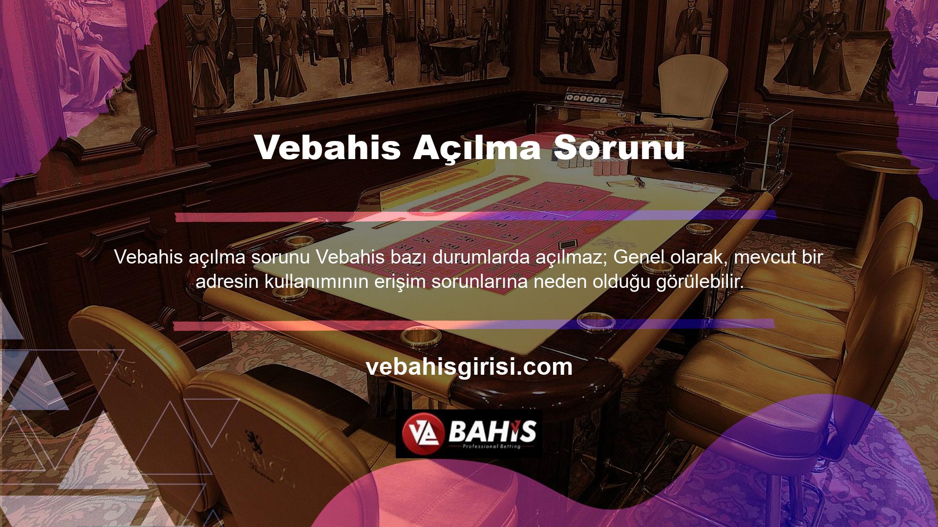Katılımcılar, Vebahis adres değişikliği nedeniyle açılmadığını söylüyor
